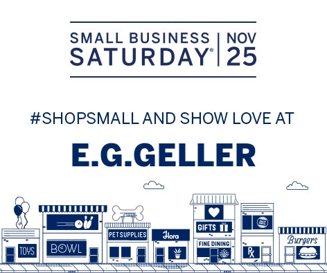 #ShopSmall at E.G.Geller November 25th